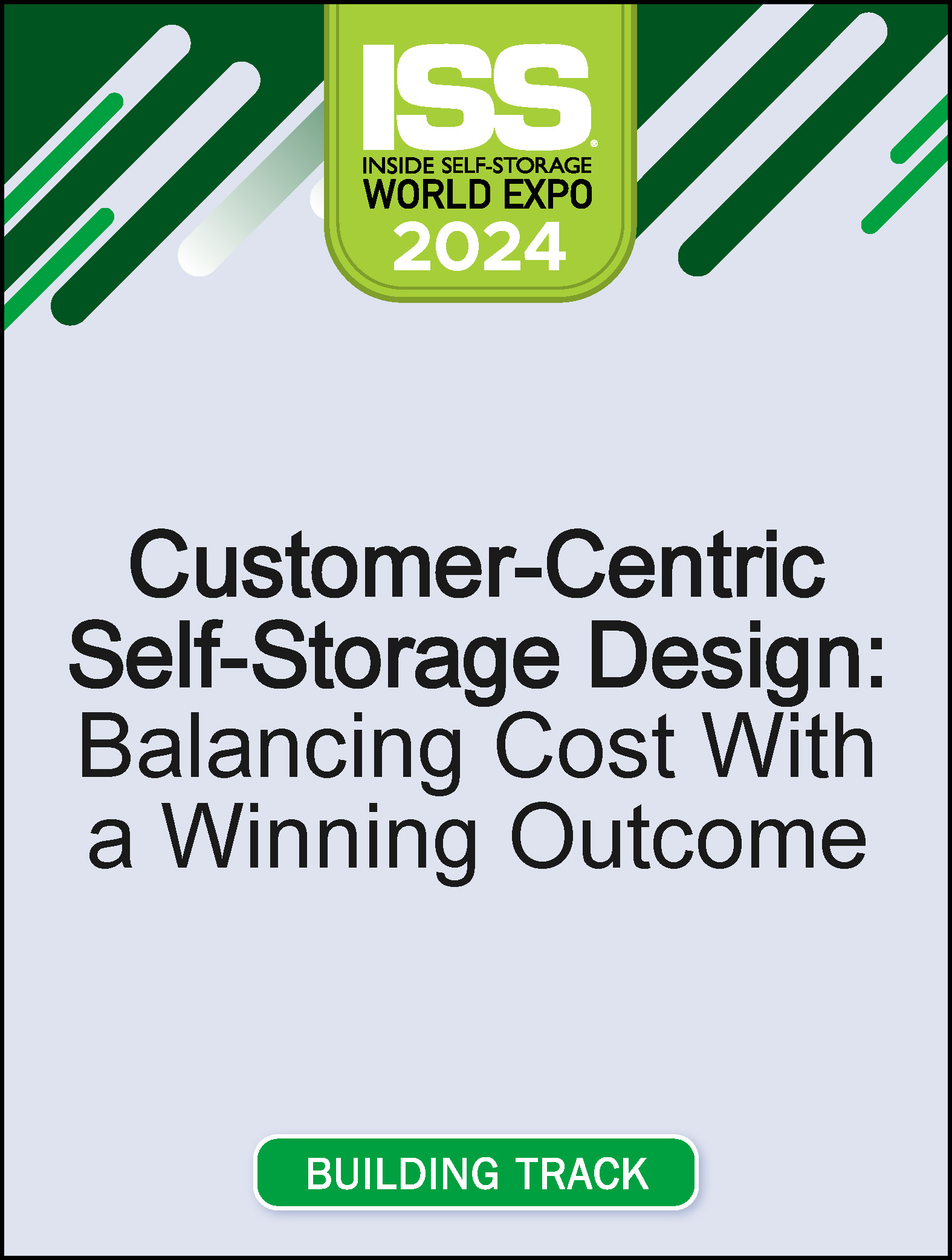 Customer-Centric Self-Storage Design: Balancing Cost With a Winning Outcome